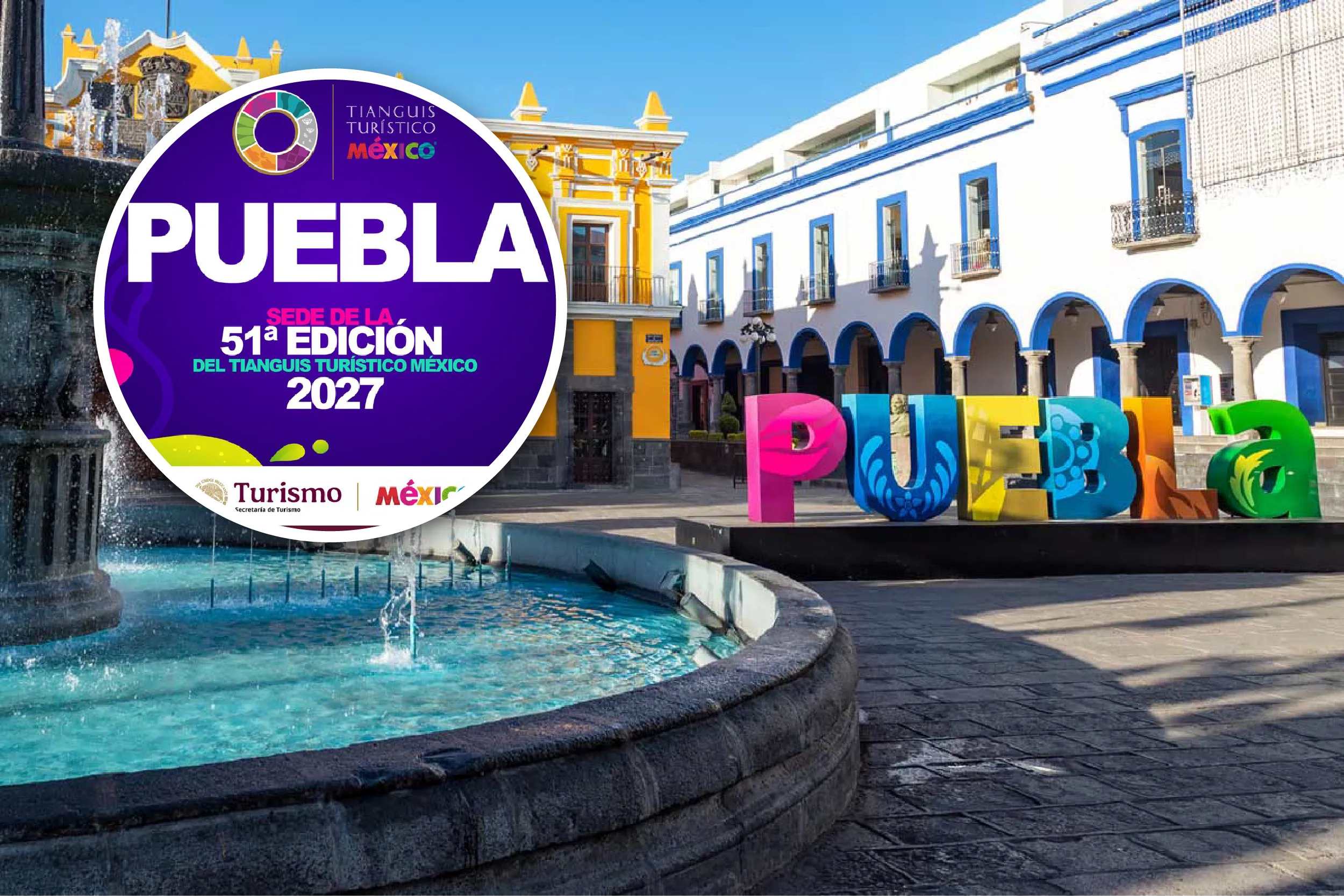 Puebla será sede del Tianguis Turístico México 2027.